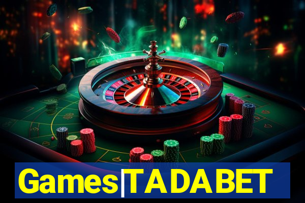 Games|TADABET